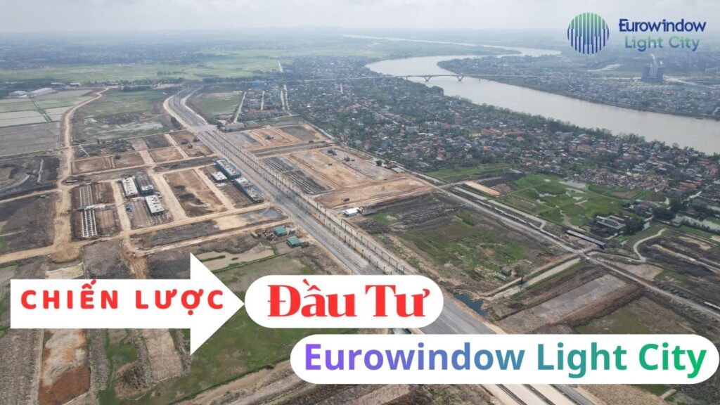 Chiến lược đầu tư Eurowindow Light City